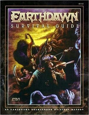 Earthdawn Survival Guide by Stephen Kenson