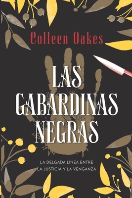 Las Gabardinas Negras by Colleen Oakes