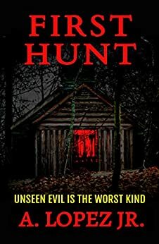 First Hunt by A. Lopez Jr.