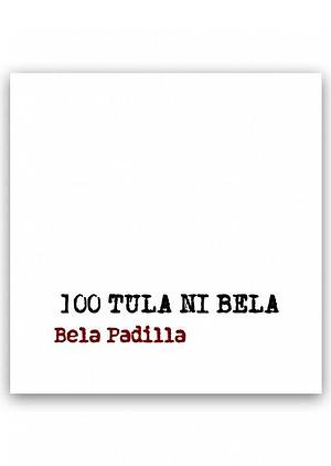 100 Tula ni Bela by Bela Padilla