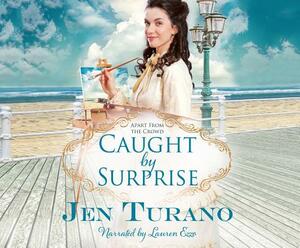 Caught by Surprise by Jen Turano