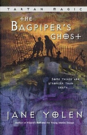 The Bagpiper's Ghost by Jane Yolen