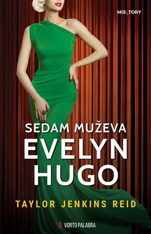 Sedam muževa Evelyn Hugo by Taylor Jenkins Reid