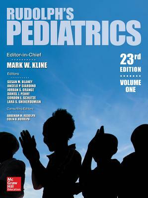 Rudolph's Pediatrics, 23rd Edition by Angelo P. Giardino, Susan M. Blaney, Mark W. Kline