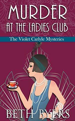 Murder at the Ladies Club by Beth Byers