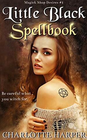 Little Black Spellbook by Charlotte Harper