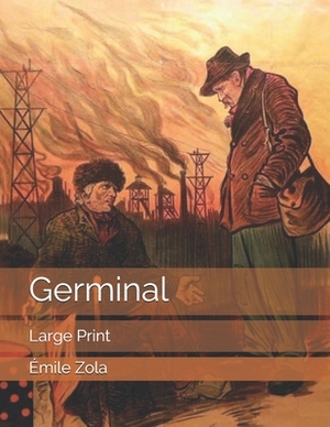 Germinal: Large Print by Émile Zola