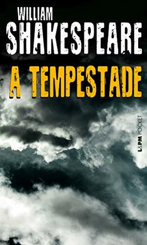 A Tempestade by William Shakespeare