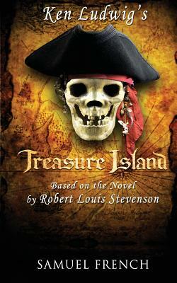 Ken Ludwig's Treasure Island by Robert Louis Stevenson, Ken Ludwig