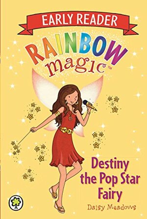 Destiny the Pop Star Fairy by Daisy Meadows