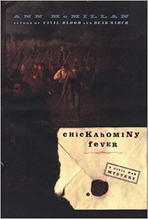 Chickahominy Fever by Ann McMillan