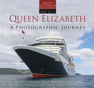 Queen Elizabeth: A Photographic Journey by Chris Frame, Rachelle Cross