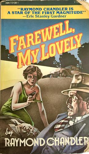 Farewell, My Lovely by Raymond Chandler