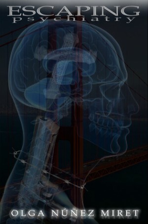 Escaping Psychiatry by Olga Núñez Miret