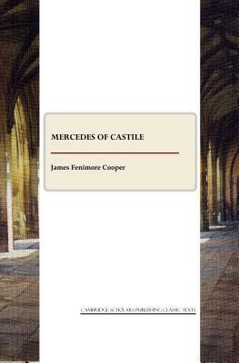 Mercedes of Castile by James Fenimore Cooper