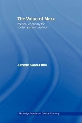 The Value of Marx by Alfredo Saad-Filho