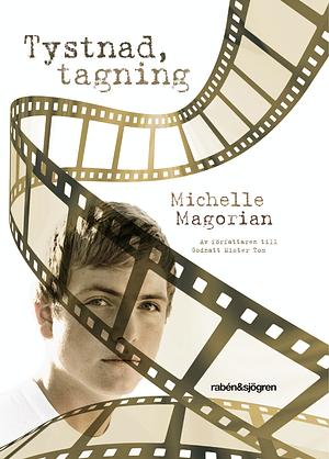 Tystnad, tagning by Michelle Magorian