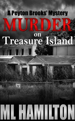 Murder on Treasure Island by M.L. Hamilton