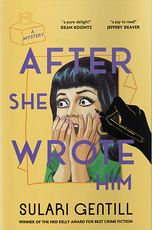 After She Wrote Him by Sulari Gentill