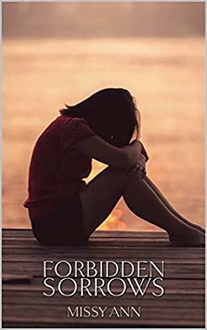 Forbidden Sorrows by Missy Ann
