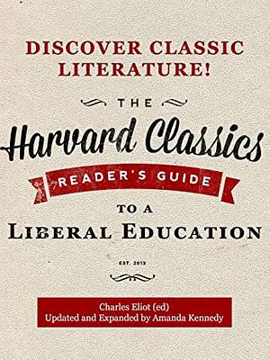 Reader's Guide to a Liberal Education by Charles W. Eliot