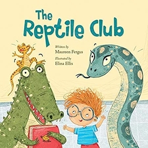 The Reptile Club by Maureen Fergus, Elina Ellis