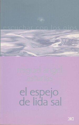 El espejo de Lida Sal by Miguel Ángel Asturias