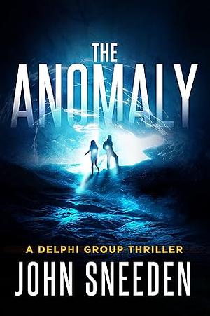 The Anomaly by John Sneeden