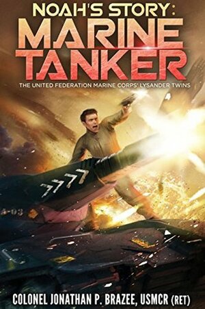 Noah's Story: Marine Tanker by Jonathan P. Brazee