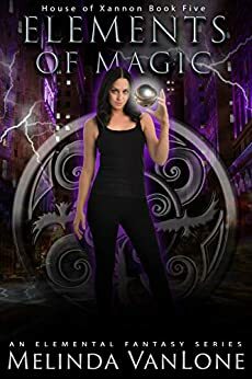 Elements of Magic: An Elemental Fantasy Series by Melinda VanLone