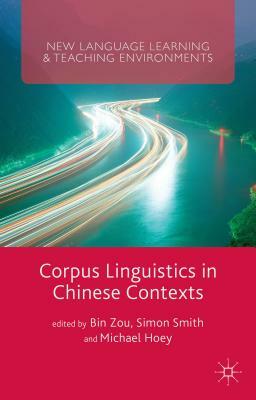 Corpus Linguistics in Chinese Contexts by Simon Smith