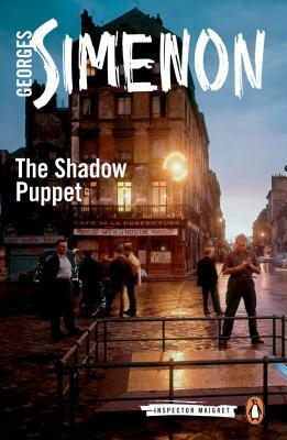 The Shadow Puppet by Georges Simenon, Ros Schwartz