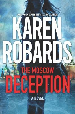 The Moscow Deception: An International Spy Thriller by Karen Robards
