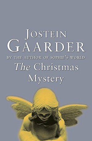 The Christmas Mystery by Jostein Gaarder