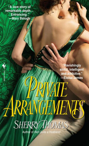 Private Arrangements by Sherry Thomas