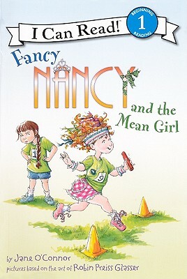 Fancy Nancy and the Mean Girl by Jane O'Connor