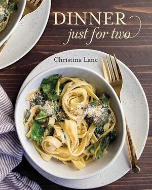 Dinner Just for Two by Christina Lane