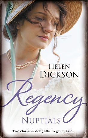 Regency Nuptials/From Governess To Society Bride/An Unpredictable by HELEN DICKSON