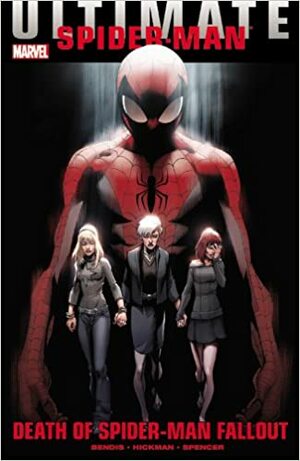 Ultimate Comics Spider-Man: Death of Spider-Man Fallout by Brian Michael Bendis, Nick Spencer, Mark Bagley, Jonathan Hickman, Sara Pichelli