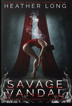 Savage Vandal: Special Edition by Heather Long