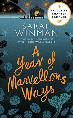 Exclusive Chapter Sampler: A Year of Marvellous Ways by Sarah Winman
