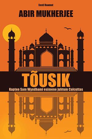 Tõusik by Abir Mukherjee