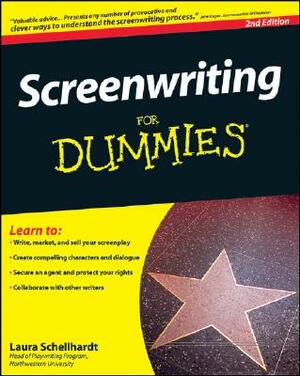 Screenwriting for Dummies by Laura Schellhardt