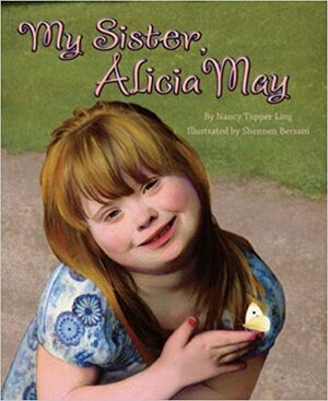 My Sister, Alicia May by Nancy Tupper Ling