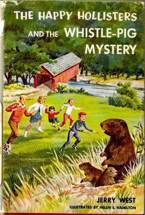 The Happy Hollisters and the Whistle-Pig Mystery by Jerry West, Andrew E. Svenson