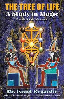 The Tree of Life: A Study in Magic by Israel Regardie