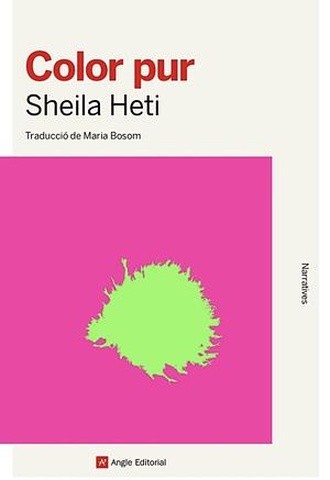 Color pur by Sheila Heti