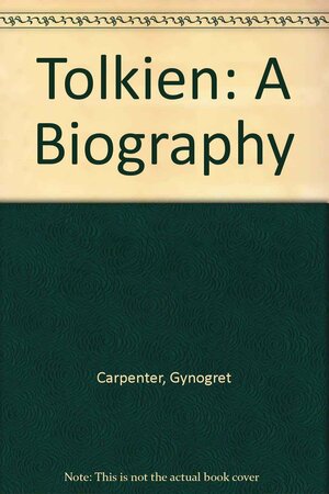 Tolkien: The Authorized Biography by Humphrey Carpenter