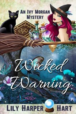 Wicked Warning by Lily Harper Hart