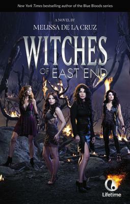 Witches of East End by Melissa de la Cruz